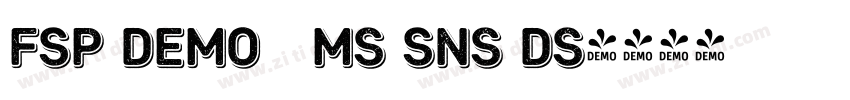 FSP DEMO   Ms Sns Ds字体转换